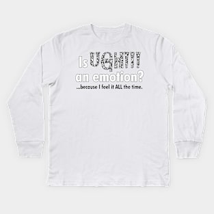 Is UGH!!! an emotion? Kids Long Sleeve T-Shirt